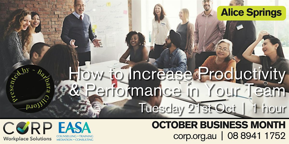 How to Increase Productivity & Performance in your Team, 21 October | Event in Alice Springs | AllEvents