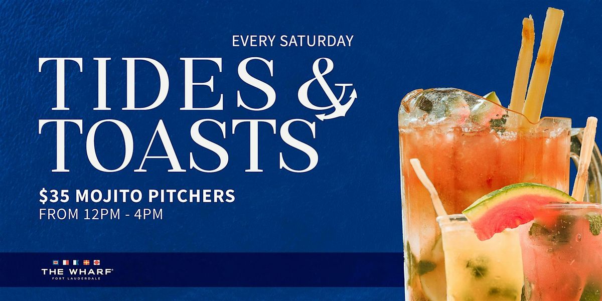 Tides & Toasts at The Wharf FTL, 24 May | Event in Fort Lauderdale | AllEvents