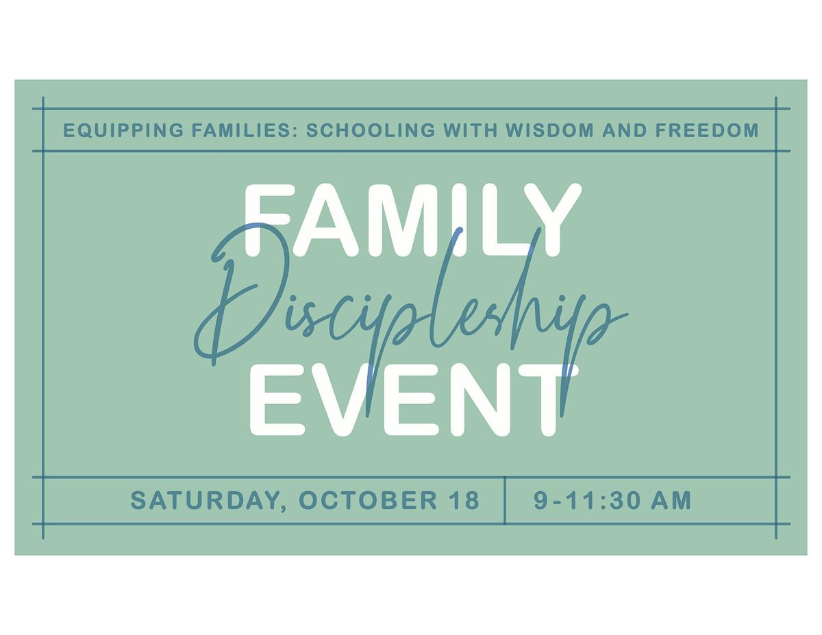 Family Discipleship Event: Schooling with Wisdom and Freedom, 18 October | Event in Winston-Salem | AllEvents