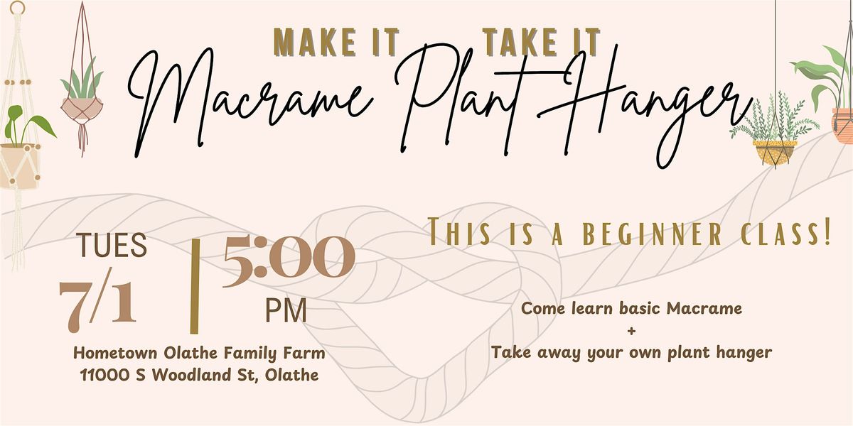 Make It Take It - Macrame Plant Hanger, 1 July | Event in Olathe | AllEvents