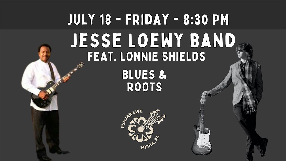 The Jesse Loewy Band Feat. Lonnie Shields, 18 July | Event in Media | AllEvents