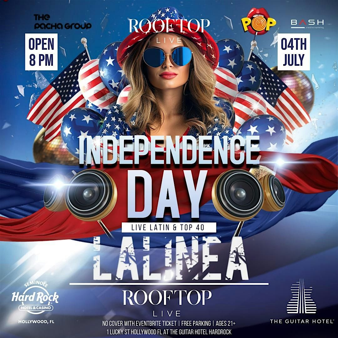 Independence Day Bash @ ROOFTOP LIVE Friday July 4th Live Music by LA LINEA, 4 July | Event in Hollywood | AllEvents