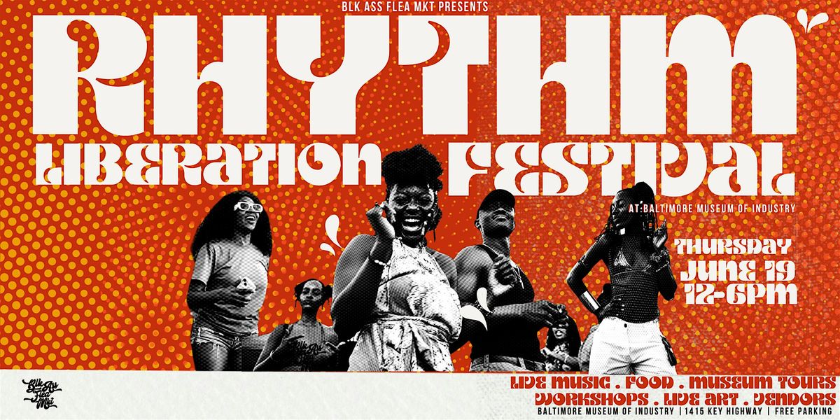 RHYTHM LIBERATION FEST [JUNETEENTH CELEBRATION], 19 June | Event in Baltimore | AllEvents