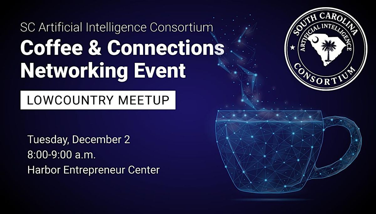 Coffee & Connections: AI Networking Event (Lowcountry Meetup), 2 December | Event in Mount Pleasant | AllEvents