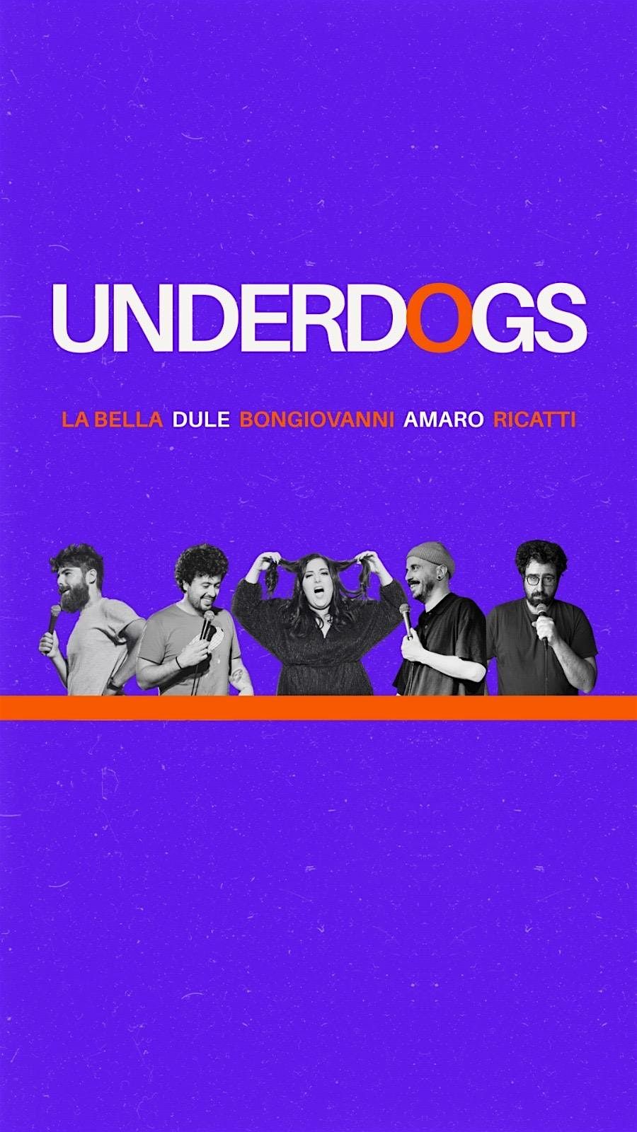 16.07 | STAND UP COMEDY “Underdogs” @Fresco Modena, 16 July | Event in Modena | AllEvents