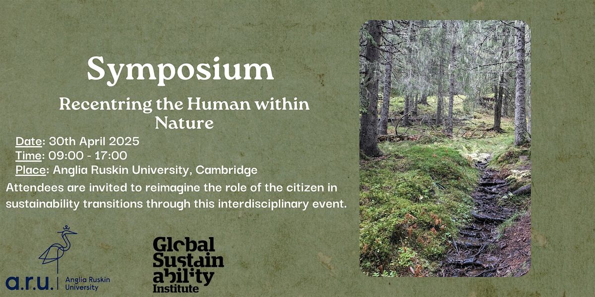 Symposium: Recentring the Human within Nature | Event in Cambridge | AllEvents