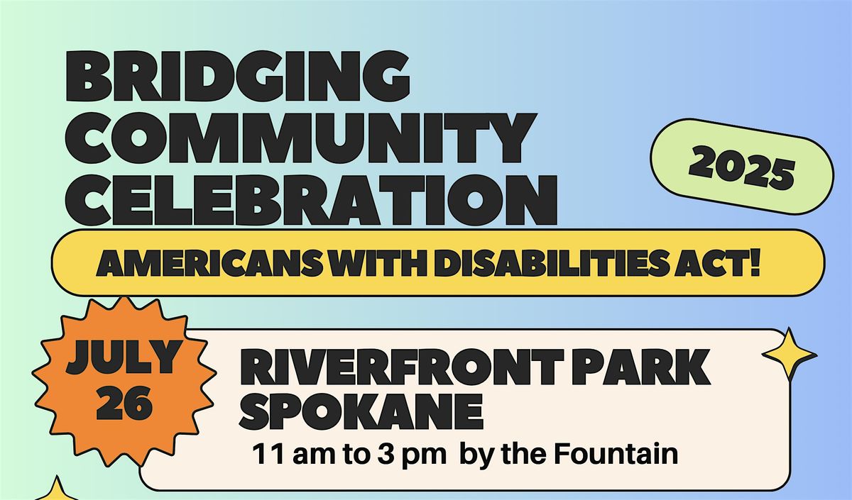 Bridging Community Celebration for the 35th Anniversary of the ADA, 26 July | Event in Spokane | AllEvents