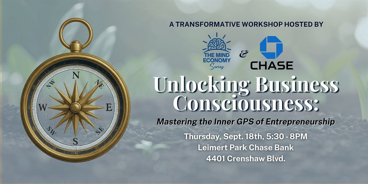 CHASE BANK x TMES: Mastering the Inner GPS of Entrepreneurship, 18 September | Event in Los Angeles | AllEvents