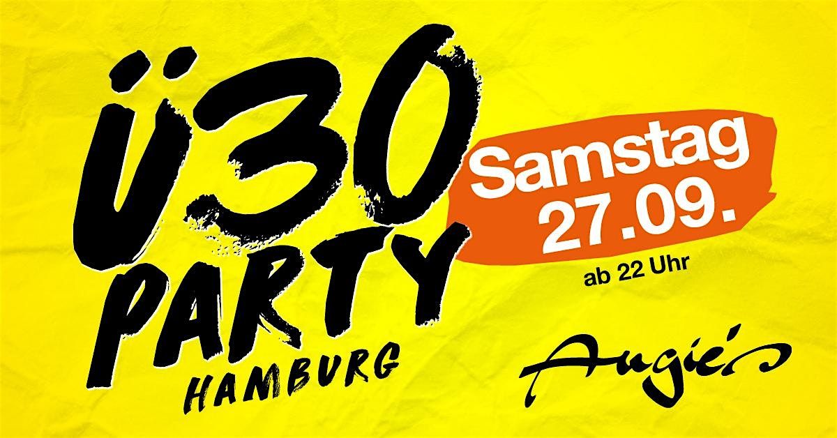 Ü30 Party Hamburg/ Sa, 27.09./ Angie's, 27 September | Event in Hamburg | AllEvents