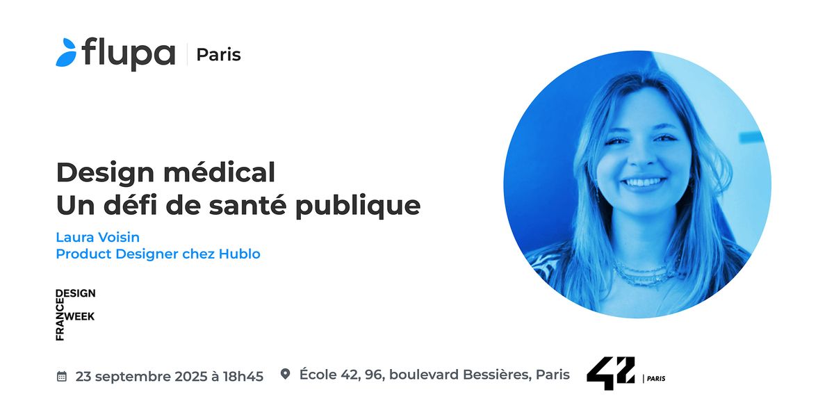 [Flupa Paris] Design médical : un défi de santé publique, 23 September | Event in Paris | AllEvents