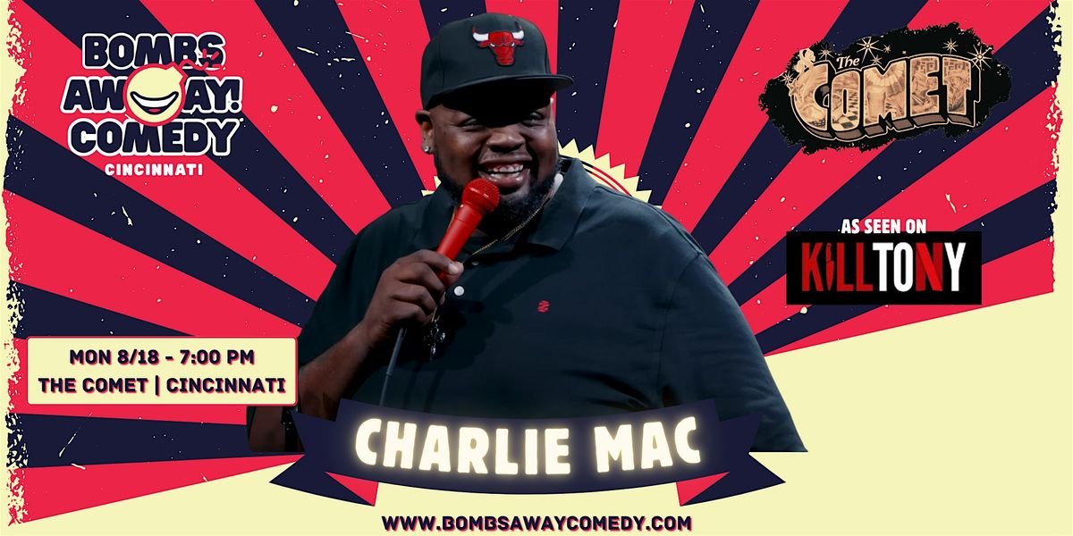Comedy At The Comet | CHARLIE MAC, 18 August | Event in Cincinnati | AllEvents