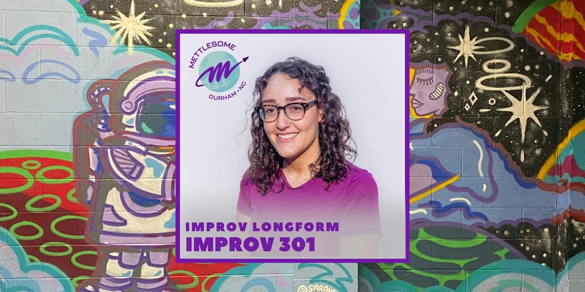Improv 301: Improv Longform, 20 October | Event in Durham | AllEvents