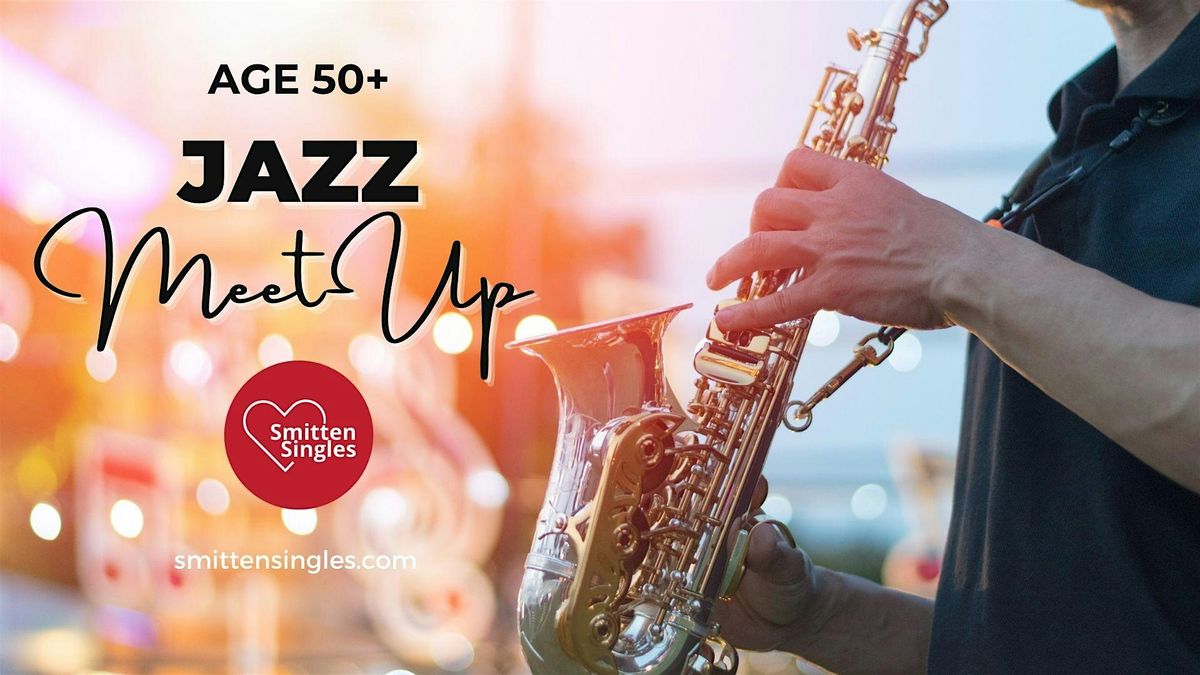 Age 50+ Jazz Friendship Meet-Up - Omaha | Event in Omaha | AllEvents