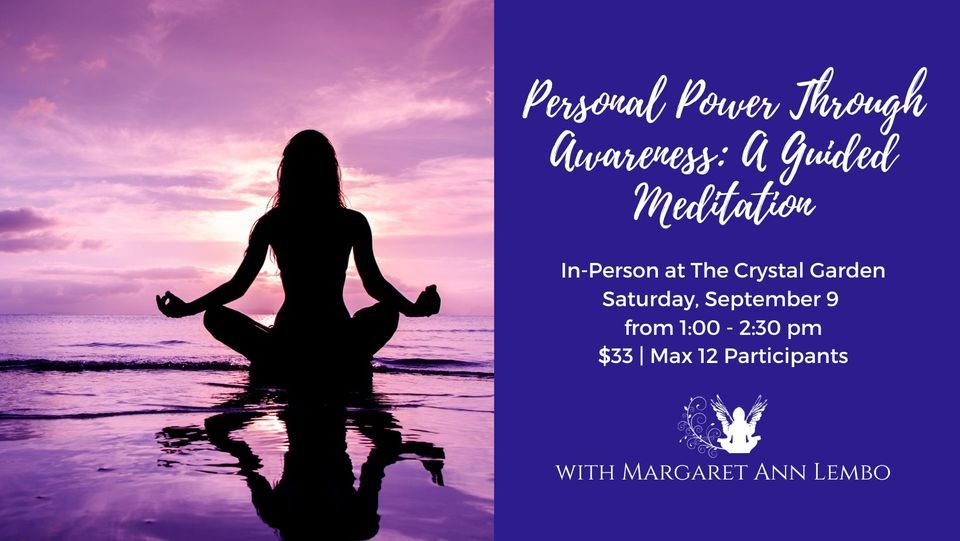 Personal Power Through Awareness A Guided Meditation, The Crystal
