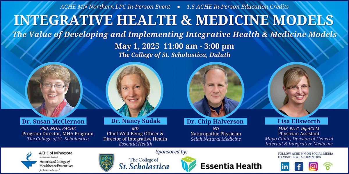 ACHE MN NLPC Panel Discussion: Integrative Health and Medicine Models, 1 May | Event in Duluth | AllEvents