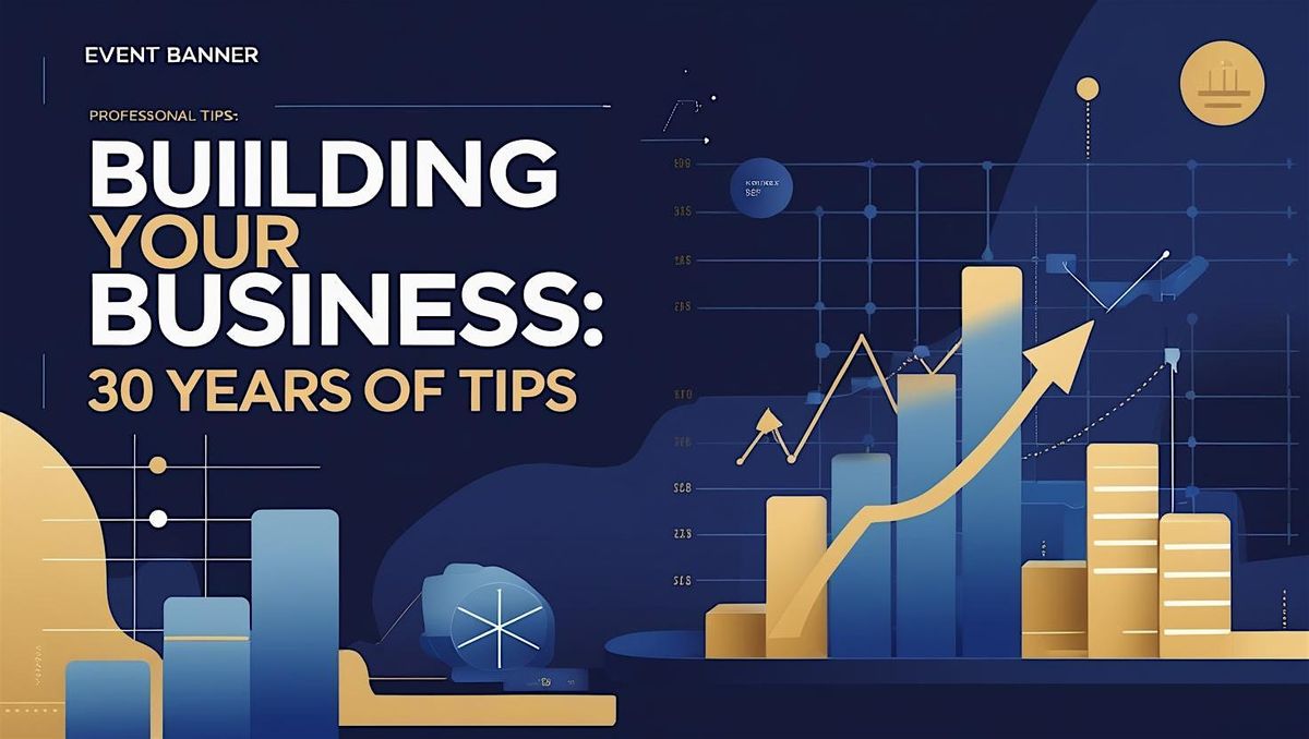 Build Your Business:  30 years of tips to help you succeed in Business, 15 July | Event in Coventry | AllEvents