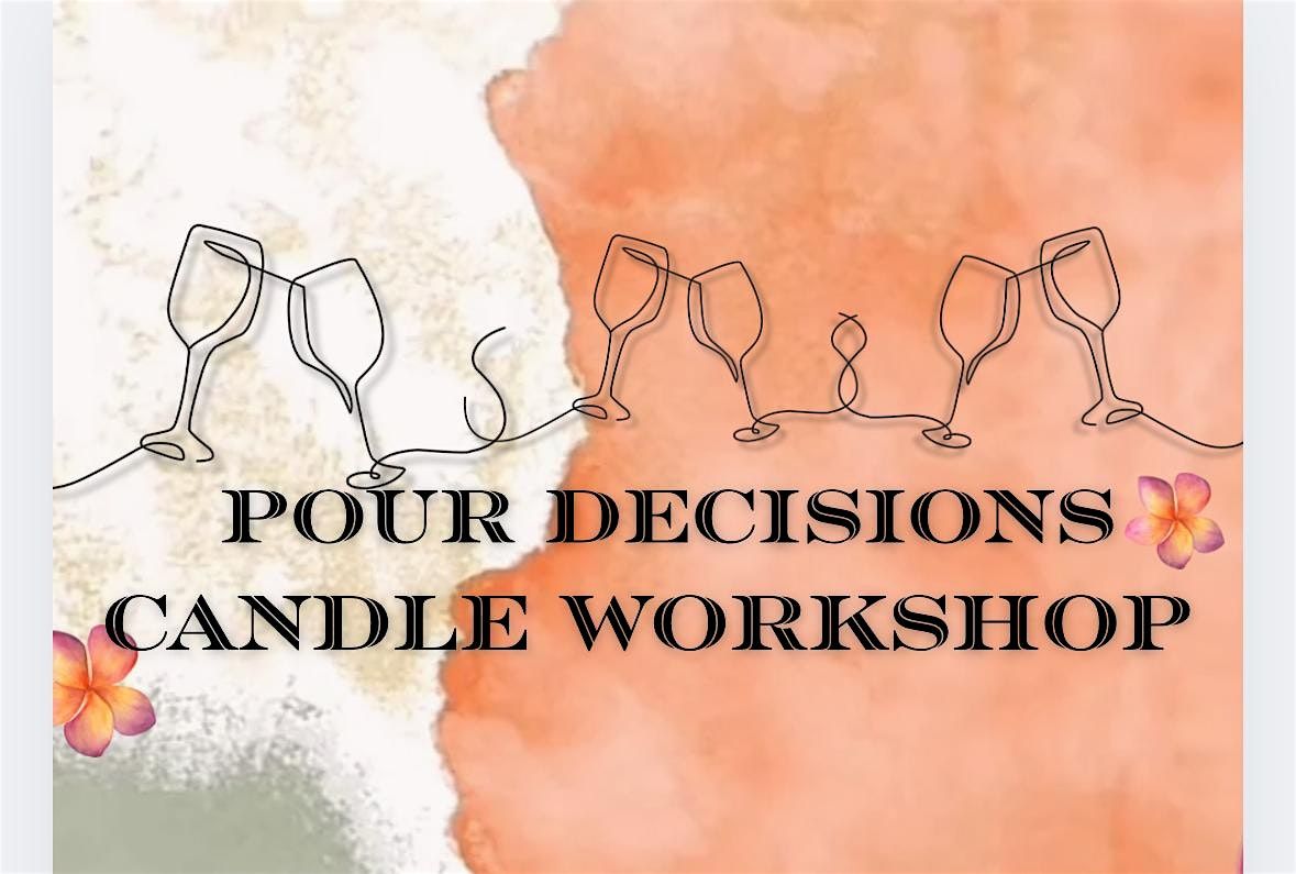 Pour Decisions Candle Workshop, 27 August | Event in Washington | AllEvents