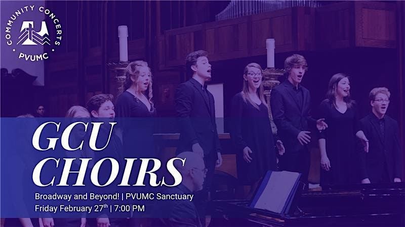 Free Community Concert Featuring the Grand Canyon University Choirs!, 27 February | Event in Paradise Valley
