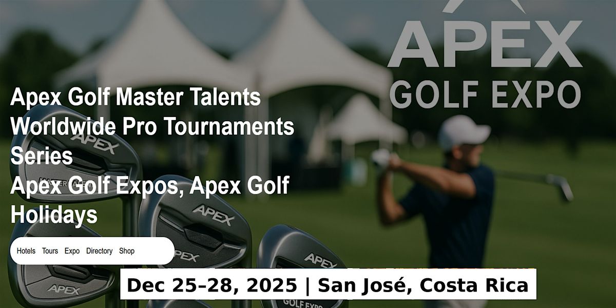 Golf Master Talents Apex Tours Global Fame & Prices in San Jose, Costa Rica, 25 December | Event in San Jose