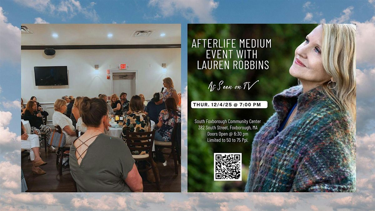 Afterlife Medium Event with Lauren Robbins, Seen on TV, in  Foxborough, MA, 4 December | Event in Foxborough