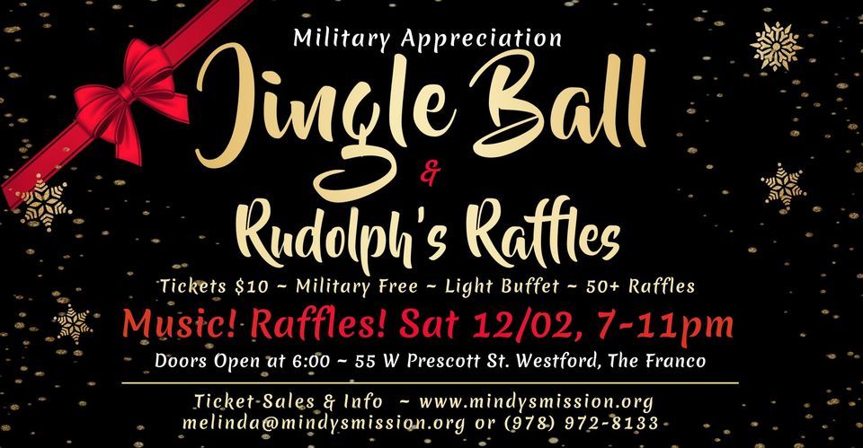 Jingle Ball ~ Rudolphs Raffles ~ Military Appreciation, Franco American ...