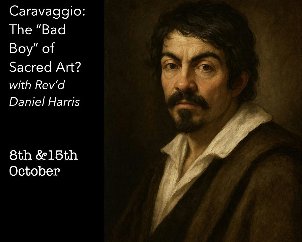 Caravaggio: The "Bad Boy" of Sacred Art?, 15 October | Event in Rochdale | AllEvents