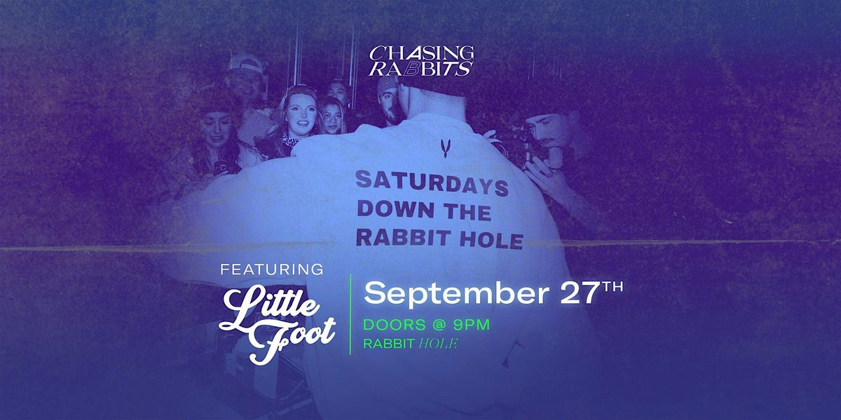 Saturdays Down the Rabbit Hole feat. Little Foot, 27 September | Event in Vail | AllEvents