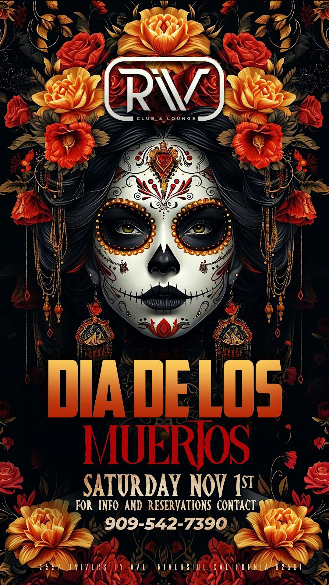 November 1: Dia De Los Muertos, Club Riv, Riverside, 1 November to 2 ...