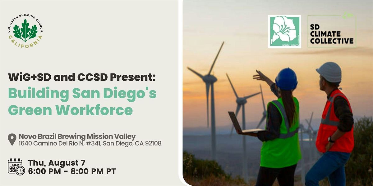 WiG+SD and CCSD Present: Building San Diego's Green Workforce, 7 August | Event in San Diego | AllEvents