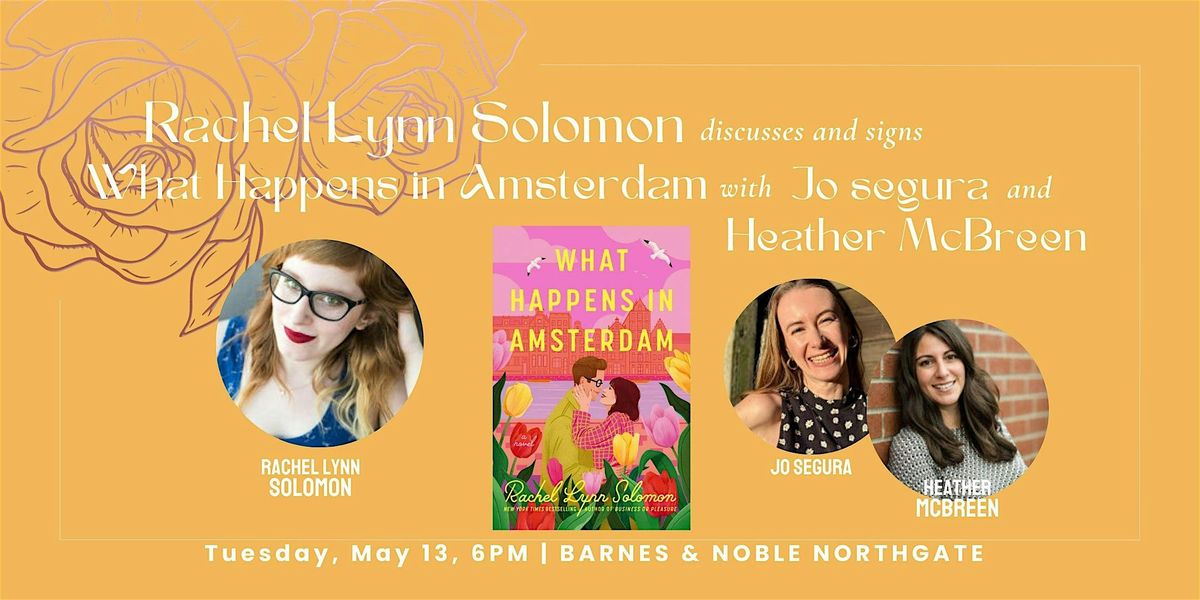 Rachel Lynn Solomon discusses & signs WHAT HAPPENS IN AMSTERDAM, 13 May | Event in Seattle | AllEvents