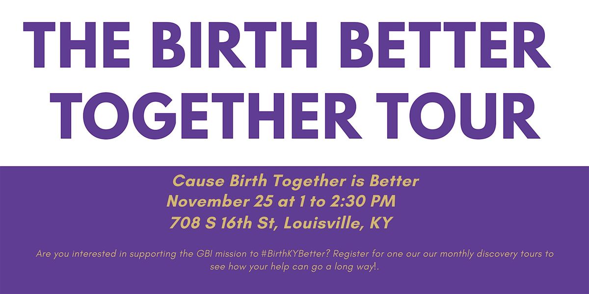 Birth Better Together Tour, 25 November | Event in Louisville | AllEvents