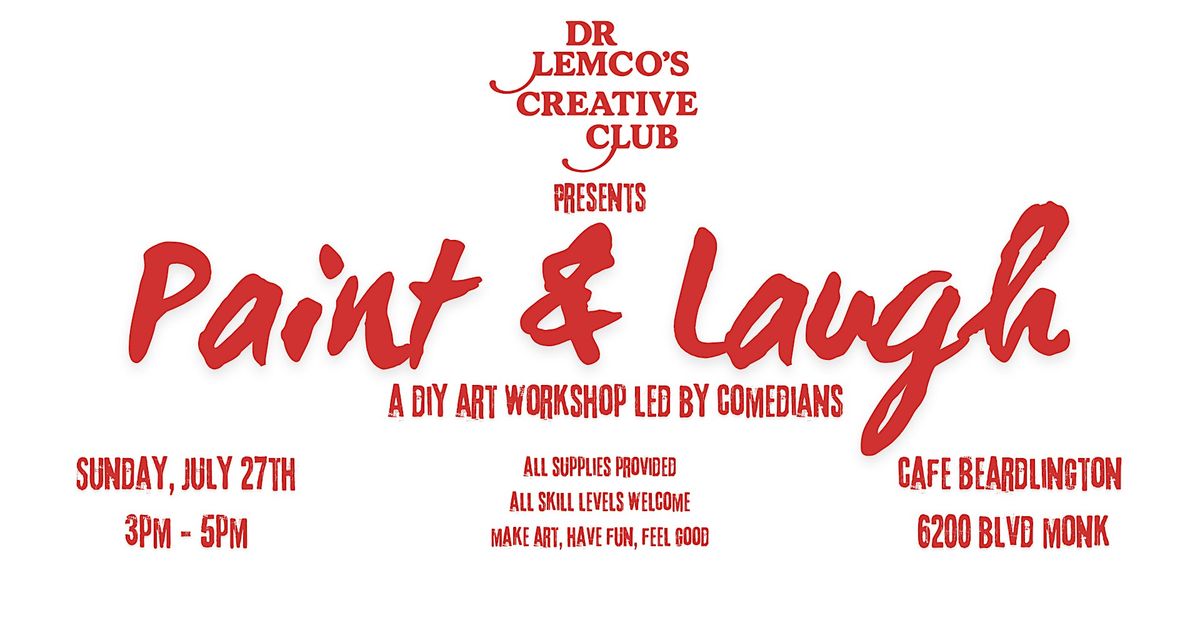 PAINT & LAUGH: art workshop led by comedians | Dr Lemco's Creative Club, 27 July | Event in Montréal