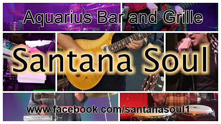 LIVE MUSIC/DANCING - SANTANA SOUL with HORNS  @ Aquarius Bar - Latin/Rock, 4 October | Event in San Diego