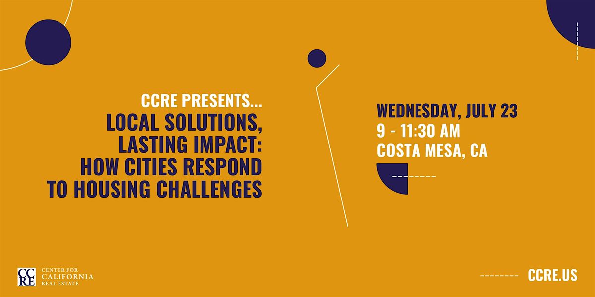 Local Solutions, Lasting Impact: How Cities Respond to Housing Challenges, 23 July | Event in Costa Mesa | AllEvents