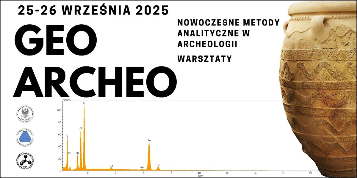 GeoArcheo - Nowoczesne metody analityczne w archeologii ZAPISY NA WARSZTATY, 25 September | Event in Warszawa