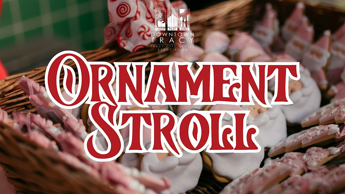 TCCA Ornament Stroll, 22 November | Event in Tracy | AllEvents