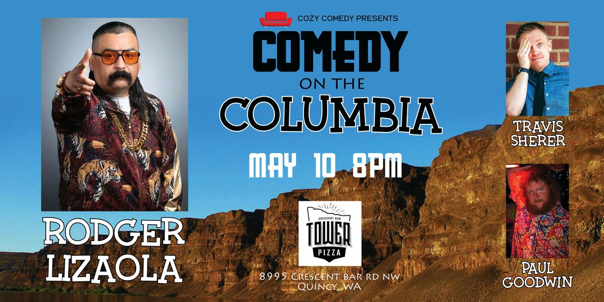Comedy on the Columbia: Rodger Lizaola!, 10 May | Event in Quincy | AllEvents