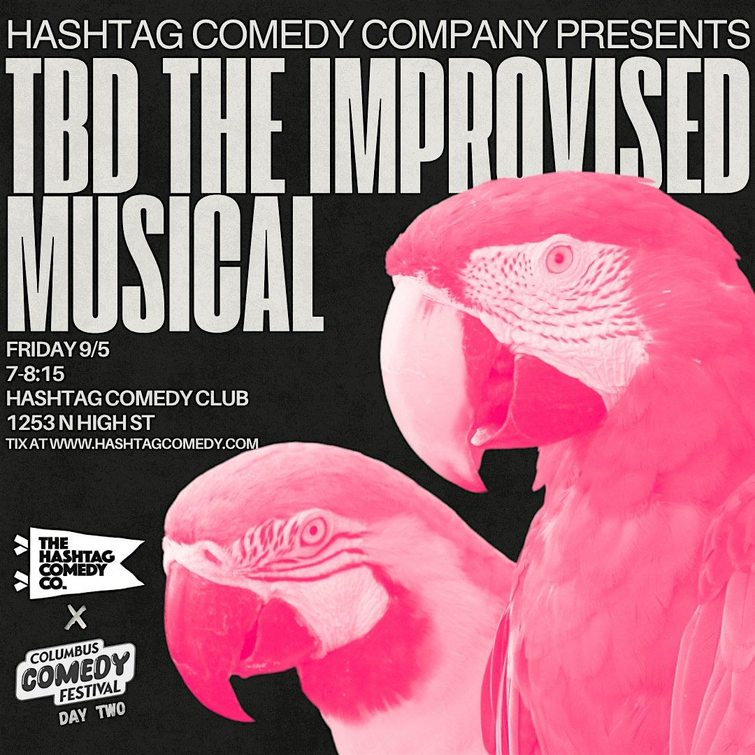 Musical Improv with TBD: The Improvised Musical! | Columbus Comedy Festival, 5 September | Event in Columbus