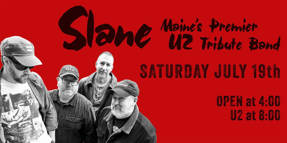 SLANE - Maine's Premier U2 Tribute Band, 19 July | Event in Searsport | AllEvents