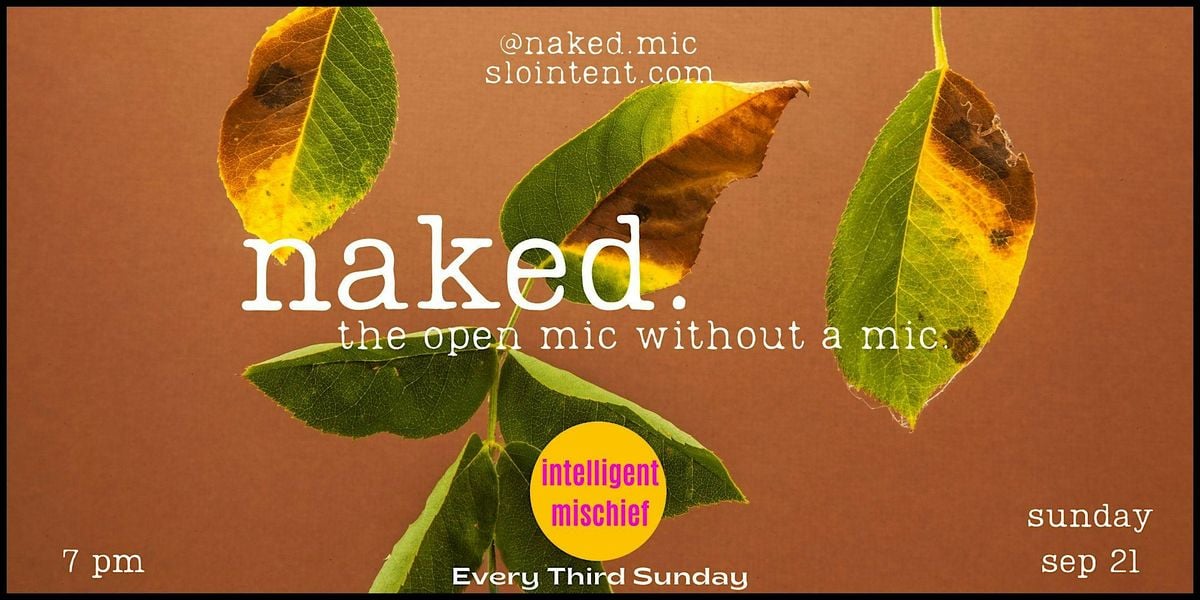 naked. open mic @ Futures of Repair: A Social Dream Space by IM! | Event in Brooklyn | AllEvents