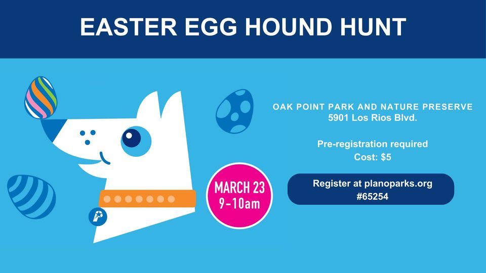 Easter Egg Hound Hunt, 5901 Los Rios Blvd, Plano, TX, United States
