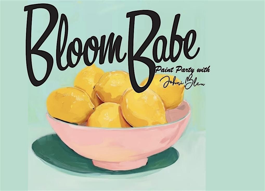 Bloom Babe Paint Party With Johni Bleu, 16 May | Event in Spartanburg | AllEvents