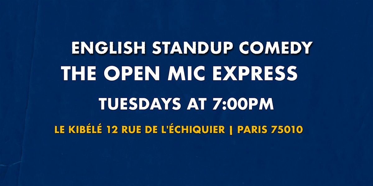 Tuesday English Standup Comedy - Open Mic Express | Event in Paris | AllEvents