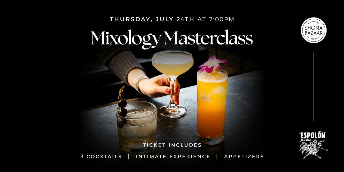 A Mixology Masterclass: Shoma Bazaar x Espolòn Tequila, 24 July | Event in Doral | AllEvents