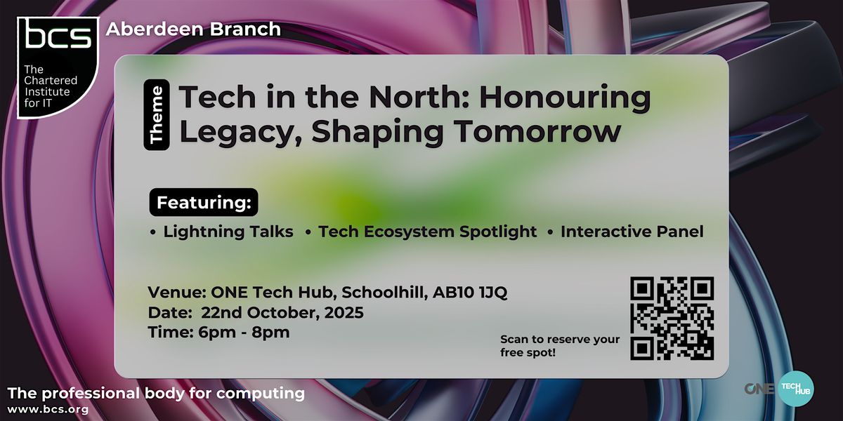 Tech in the North - Honouring Legacy, Shaping Tomorrow, 22 October | Event in Aberdeen | AllEvents