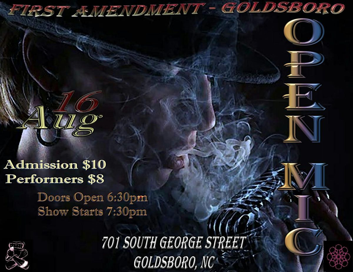 First Amendment - Goldsboro Open Mic, 16 August | Event in Goldsboro | AllEvents
