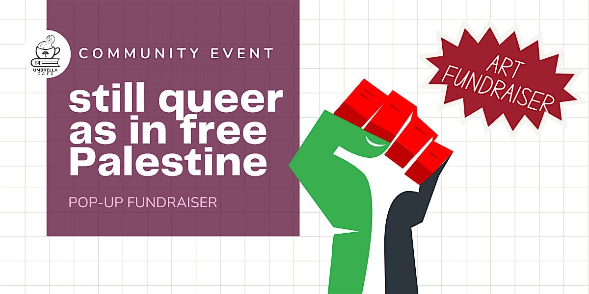 Still Queer as in Free Palestine pop-up, 26 July | Event in Salt Lake City | AllEvents