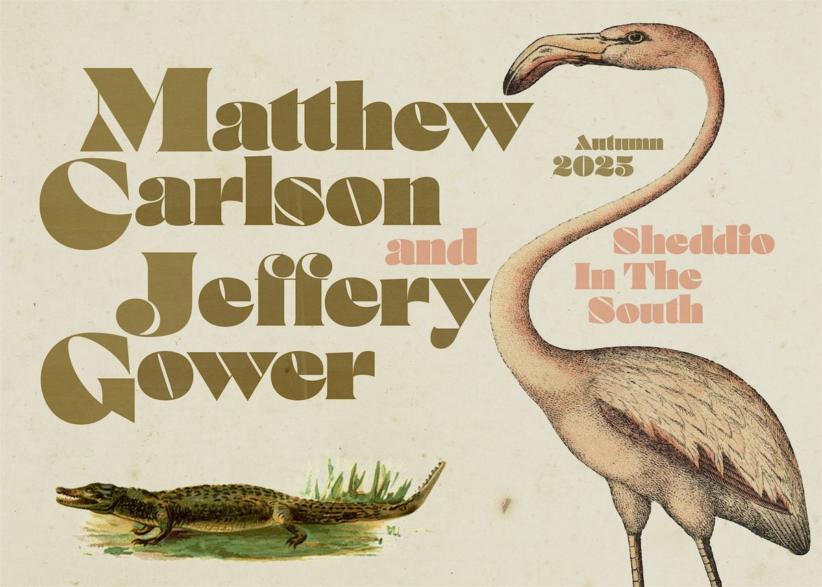 Matthew Carlson & Jeffery Gower - Sheddio In The South Tour | Event in Gainesville | AllEvents