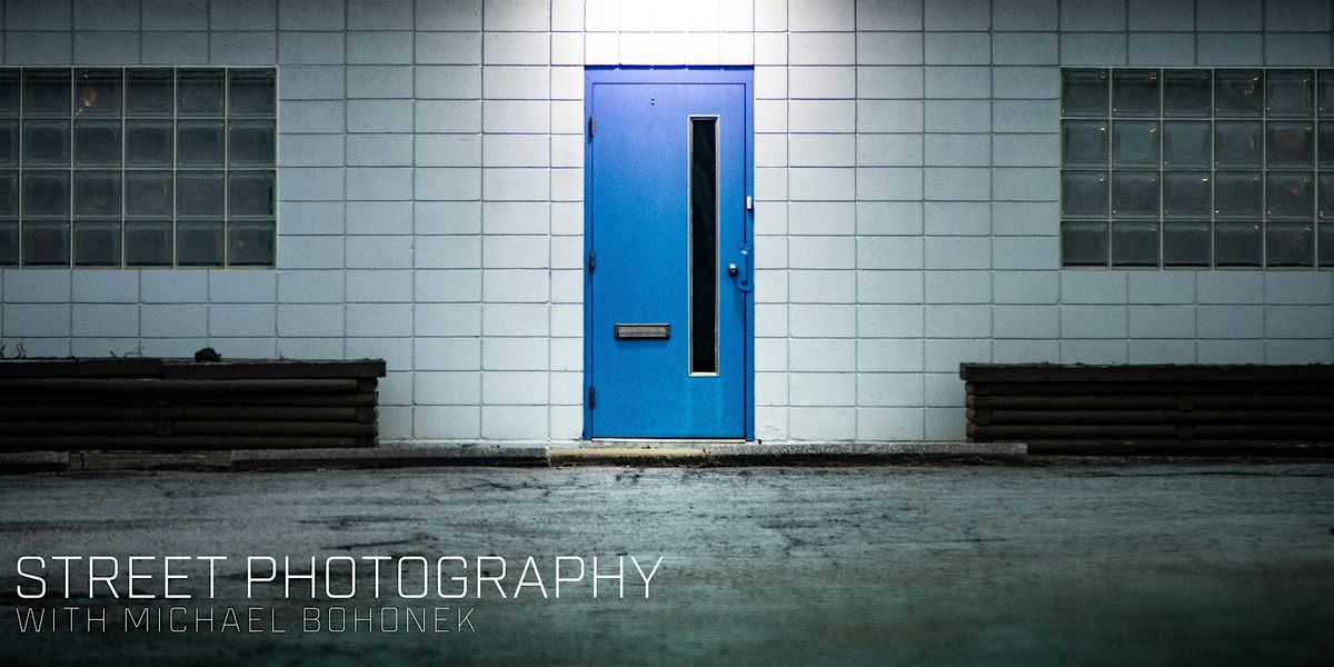 Street Photography with Canon's Michael Bohonek, 16 May | Event in Houston | AllEvents