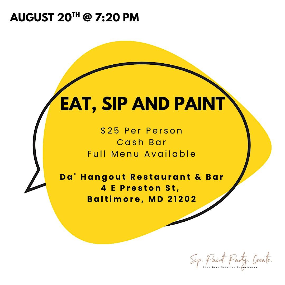 Eat, Sip n Paint @ Da' Hangout Restaurant & Bar, 20 August | Event in Baltimore | AllEvents